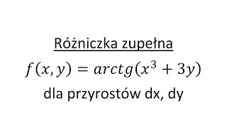 Różniczka zupełna funkcji dwóch zmiennych cz1 Wyznaczanie różniczki ze wzoru [upl. by Raman]