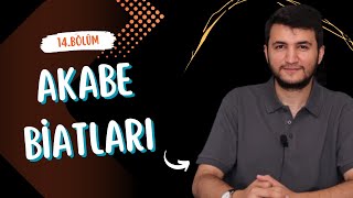 Siyer 14 Akabe Biatları [upl. by Ranzini]