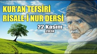 Risalei Nur Dersi 2 ders Kuran ve hadis ışığında İslamı anlamak 22 Kasım [upl. by Inanuah]