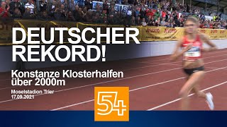 Deutscher Rekord über 2000m Konstanze Klosterhalfen und ihr RekordLauf in Trier in voller Länge [upl. by Eniamzaj]