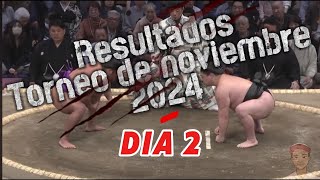 🔥 Resultados Día 2  Kyushu Basho 2024 [upl. by Christianna]