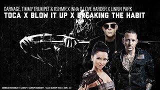 Carnage Timmy Trumpet vs INNA vs Linkin Park  Toca vs Blow It Up vs Breaking The Habit Mashup [upl. by Harlow]