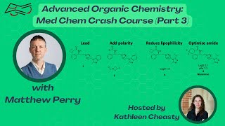 Advanced Organic Chemistry A Med Chem Crash Course Part 3 [upl. by Enymzaj]