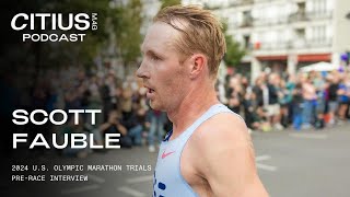 Scott Fauble Training For The 2024 US Olympic Marathon Trials Ready To Race Fearlessly [upl. by Brandenburg]