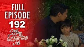 May Bukas Pa  Episode 192 [upl. by Sherl]