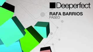 Rafa Barrios  Paseo Original Mix [upl. by Anilam266]