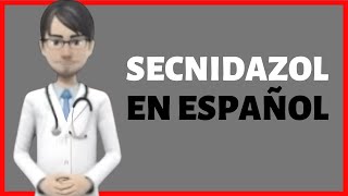 SECNIDAZOL secnidazole review EN ESPAÑOL [upl. by Esetal866]