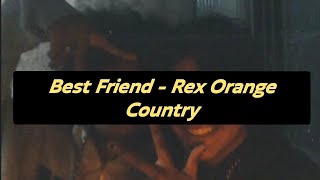 Best Friend  Rex Orange Country Legendado [upl. by Craddock82]