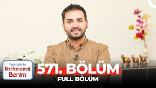 En Hamarat Benim 571 Bölüm [upl. by Dulcine]