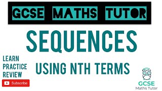 Using Nth Terms and Sequences  GCSE Maths Tutor [upl. by Ocko]