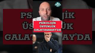 Galatasaray psikolojik üstünlüğü Fenerbahçe ve İsmail Kartal’dan aldı  Gökhan Dinç [upl. by Adnwahsor]