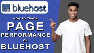 How to track page performance on bluehost 2024 [upl. by Nai]