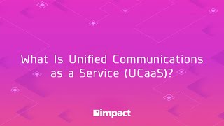 What Is Unified Communications as a Service UCaaS [upl. by Roban658]