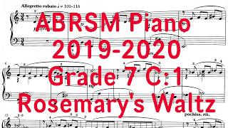 ABRSM Piano Grade 7 C1 Rosemarys Waltz 2019 2020 piano abrsm sheetmusic [upl. by Erbas350]