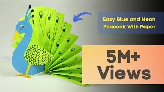 Paper Crafts for Kids  Easy Blue and Neon Peacock With Paper [upl. by Cortie707]