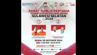 Debat Publik Pertama Cagub Dan Wagub Sulsel 2024  Senin 28 Oktober 2024 [upl. by Ainocal]