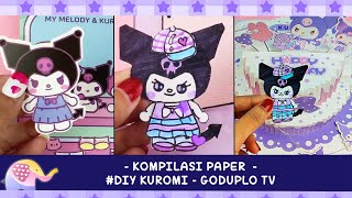 Kompilasi Video PAPER KUROMI  Goduplo TV [upl. by Nwahsem957]