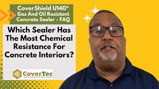 Which Sealer Has The Most Chemical Resistance For Concrete Interiors CoverShield U140 FAQ Video [upl. by Tildy]