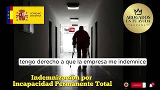 Indemnización por Incapacidad Permanente Total [upl. by Elisha797]