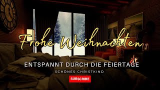 Magische Weihnachtsmusik 🎄  Entspannte XMas Melodien für Schlaf Studium amp Entspannung [upl. by Arron]