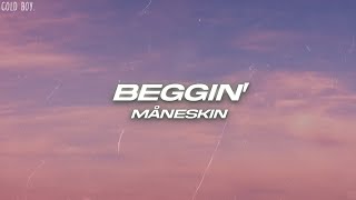 Måneskin  Beggin’ Lyrics [upl. by Aneleve]