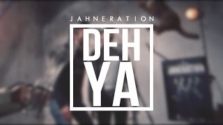 JAHNERATION  Deh Ya [upl. by Pegg300]