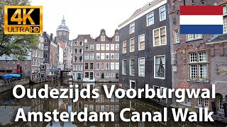 AMSTERDAM Canal Walk  Oudezijds Voorburgwal  4K UHD [upl. by Inattirb]