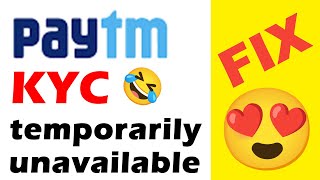 Paytm kyc temporarily unavailable problem  Paytm kyc temporarily unavailable problem solve 2024 [upl. by Sible]