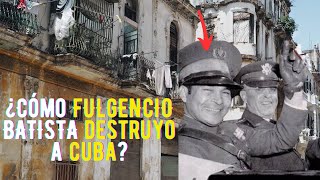 La VERDAD de lo que pasó con Fulgencio Batista el DICTADOR militar de Cuba [upl. by Saree]