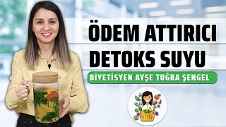 Ödem Attırıcı Detoks Suyu Tarifi  Diyetisyen Ayşe Tuğba Şengel [upl. by Emil]