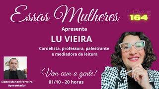 Essas Mulheres com Lu Vieira [upl. by Sallad62]