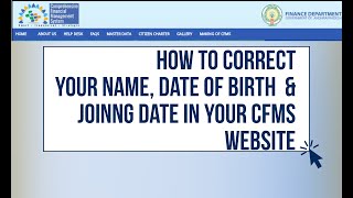 HOW TO CORRECT EMPLOYEE NAME DATE OF BIRTH amp JOINING DATE IN THE CFMS WEBSITE [upl. by Nyltak]