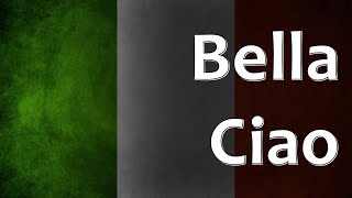 Italian Folk Song  Bella Ciao [upl. by Ydnes488]