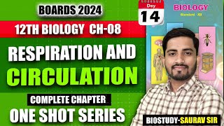 Class 12th Ch8 Respiration and Circulation One Shot Video for 2024 Exam  biostudySauravsir [upl. by Aneerahs]