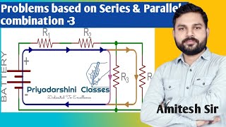 Problem bases on Series and Parallel Combination of Resistors part 3 bettiah physics [upl. by Anihsit]