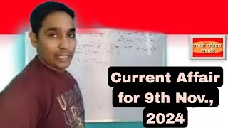 Today Current Affair for 9 November 2024 amp All Latest Competitive Exams [upl. by Appolonia]