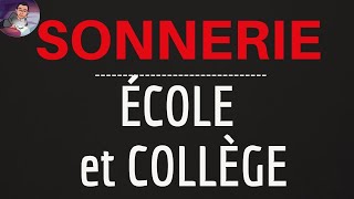 Sonnerie ECOLE et COLLEGE [upl. by Dimah271]