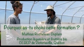 Une formation pour être maraîcher bioleader  Mathias Québec [upl. by Abijah]