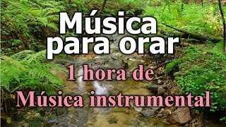 Música Cristiana  canciones cristianas de alabanza y adoracion  Instrumental para orar [upl. by Anuahs741]