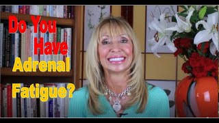 Do You Have Adrenal Fatigue [upl. by Silvestro]