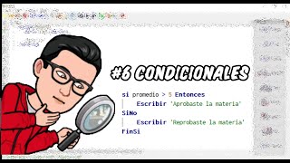 Curso de Pseudocódigo desde Cero  6 Condicionales [upl. by Elleirua]