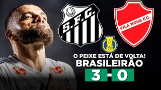 SANTOS VENCE O VILA NOVA E PODE ANTECIPAR ACESSO SANTOS 3 x 0 VILA NOVA Série B  Narração [upl. by Josephine]