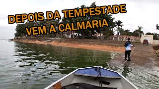 TEMPORAL NA PESCARIA O MEDO TOMOU CONTA [upl. by Hilly]