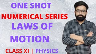 One Shot Revision  Numerical Series  Laws of Motion  Class 11th Physics  CBSE  NEET  JEE [upl. by Eiramyelhsa]