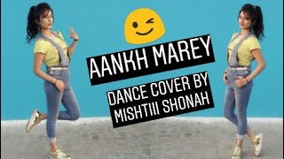 Aankh Marey  Simmba  Dance Cover by Mishtiii Shonah❤️‍ [upl. by Lyle]