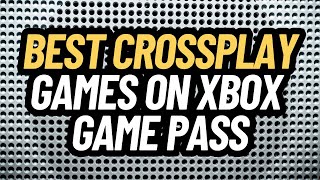 BEST CROSSPLAY GAMES ON XBOX GAME PASS  JULY 2024 [upl. by Adolf]