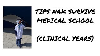 Tips nak survive medical school clinical years [upl. by Ewart]