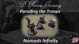 Parading the troops  Nomads  28mm  Infinity  PTT03 [upl. by Cristobal]