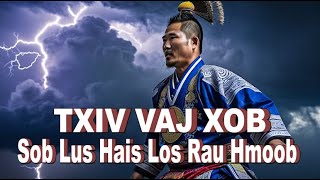 Txiv Vaj Xob Sob Lus Hais Rau Hmoob [upl. by Montanez]