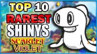 Top 10 RAREST Shiny Pokémon in Scarlet amp Violet [upl. by Spalding260]